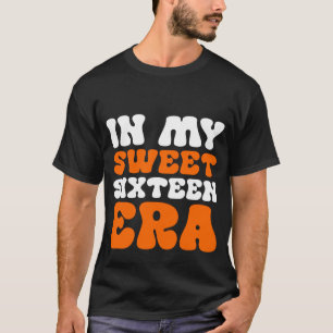 In mijn zoete zestienjarige periode t-shirt