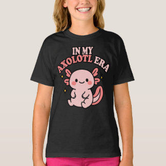 In My Axolotl Era Cute Kawaii Axolotl Lover T-shirt