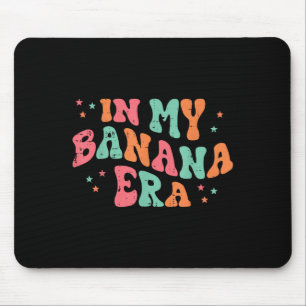 In My Banana Era Retro Fruit Meme Groovy Mannen Vr Muismat