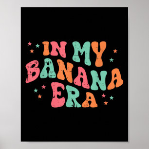 In My Banana Era Retro Fruit Meme Groovy Mannen Vr Poster