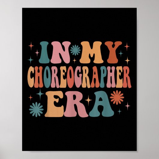 In My Choreographer Era Funny Women Christmas Poster (Voorkant)