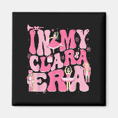 In My Clara Era Nutcracker Xmas Christmas Holiday Magneet (Voorkant)