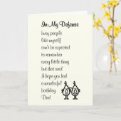 In My Defense - grappig gedicht voor de verjaardag Kaart (Gele Bloem)