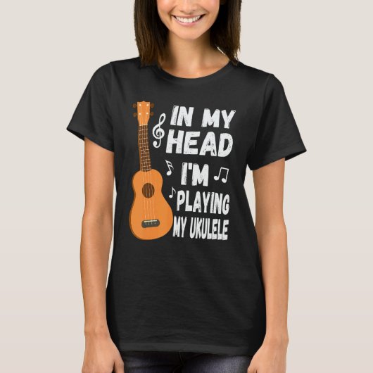 In My Head I'm Playing My Ukulele Musician & Ukule T-shirt (Voorkant)