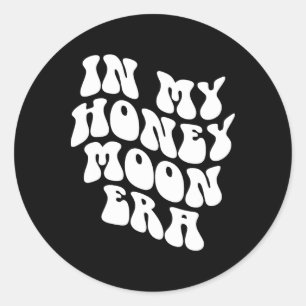 In My Honeymoon Era - Wedding New Bride Groom Ronde Sticker