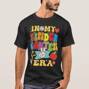 In My Kindergarten Era Groovy Terug Naar T-Shirt