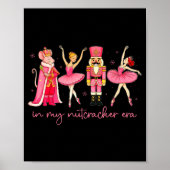 In My Nutcracker Era For Girls Women Kids Dancers Poster (Voorkant)