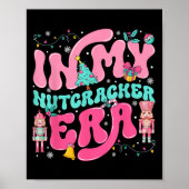 In My Nutcracker Era Nutcracker Squad Nk Christmas Poster (Voorkant)