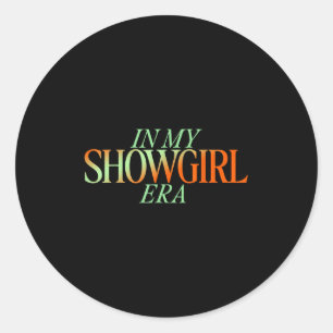 In My Showgirl Era - Showgirl Nieuwjaarsvibes Ronde Sticker