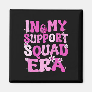 In My Support Squad Era Groovy borstkanker Aware Magneet
