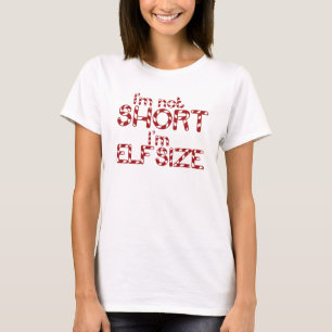 In niet kort Im Elf Size voor Kerstmis T-shirt