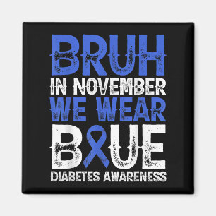 In november Draag we Blue Diabetes Awareness B Magneet