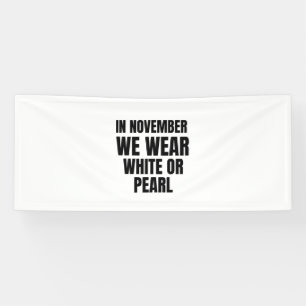 In november draag we witte of parelkanker spandoek