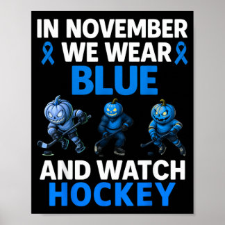 In November dragen we Blauwe Mythische Hockey Diab Poster