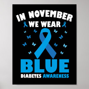 In november hebben we Blue Diabetes Awareness T1D  Poster