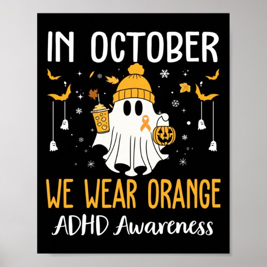 In October We Wear Orange Adhd Awareness Month Hal Poster (Voorkant)