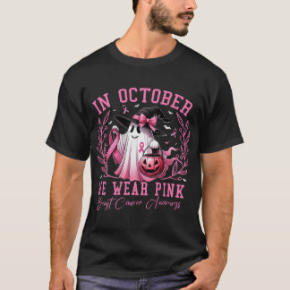 In October We Wear Pink Ghost Witch Breast Cancer T-shirt