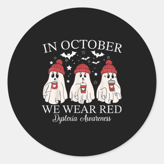 In October We Wear Red Ghost Teacher Dyslexia Awar Ronde Sticker (Voorkant)