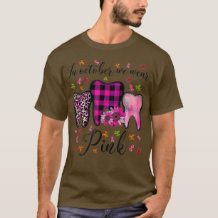 In oktober Draag roze borstkanker tandarts T-shirt
