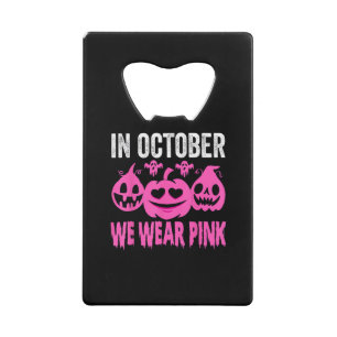 In oktober Draag we de roze borstkankerpompoen Kredietkaart Flessenopener