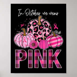 In oktober Draag we de roze pompoen borstkanker oo Poster