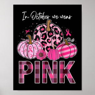 In oktober Draag we de roze pompoen borstkanker oo Poster