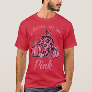 In oktober Draag we de roze pompoen borstkankerzaa T-shirt