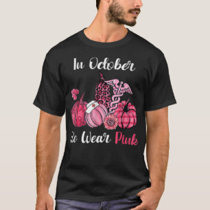 In oktober Draag we het roze pompoen zuster Life B T-shirt