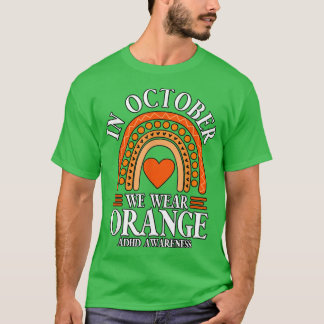 In oktober Draag we Oranje ADHD843 T-shirt