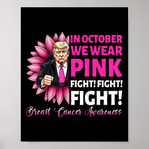 In oktober Draag we Pink Fight Breast Cancer Aware Poster