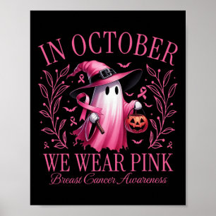 In oktober Draag we Pink Ghost Witch borstkanker Poster
