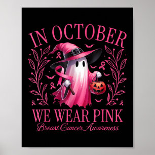 In oktober Draag we Pink Ghost Witch borstkanker Poster