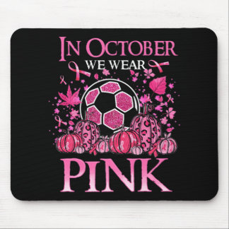 In oktober Draag we Pink Soccer Breast Cancer AWar Muismat