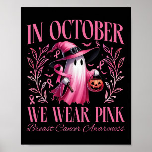 In oktober Draag we Pink Witch Ghost Pumpkin Breas Poster