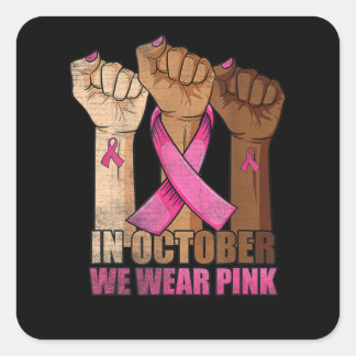 In oktober Draag we roze bal Vierkante Sticker