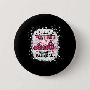 In oktober draag we roze Baseball Breast Cancer Aw Ronde Button 5,7 Cm