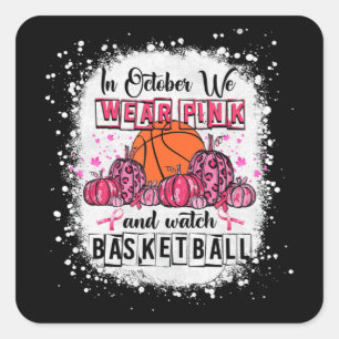 In oktober draag we roze Basketball Breast Cancer Vierkante Sticker