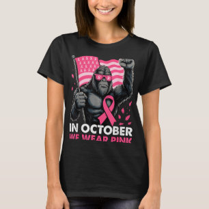 In oktober Draag we roze Bigfoot Borstkanker Awar T-shirt