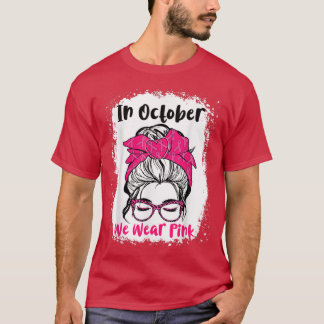 In oktober Draag we roze boodschapper Bun Teacher  T-shirt