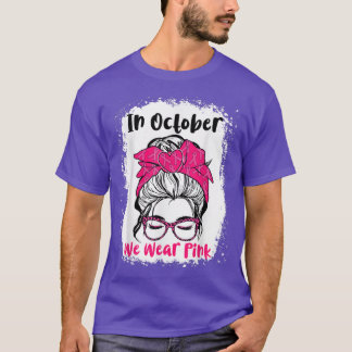 In oktober Draag we roze boodschapper Bun Teacher  T-shirt