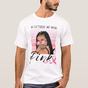 In oktober Draag we roze borstkanker Melanin Blac T-shirt