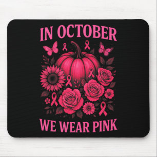 In oktober Draag we roze - borstkanker Muismat