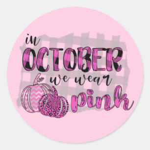 In oktober Draag we roze borstkanker Ronde Sticker