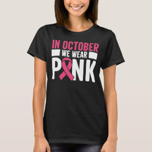 In oktober Draag we roze borstkanker T-shirt