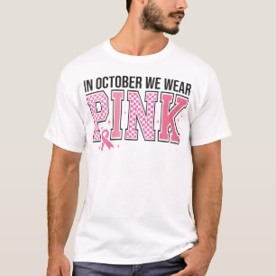 In oktober Draag we roze borstkanker T-shirt
