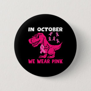 In oktober Draag we roze borstkanker Trex Dino Ki Ronde Button 5,7 Cm