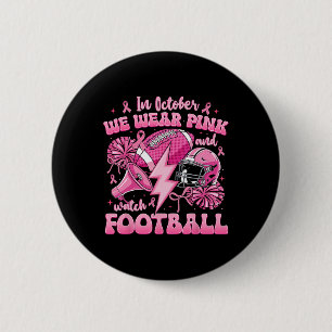 In oktober Draag we roze en kijken we naar Voetbal Ronde Button 5,7 Cm