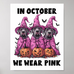 In oktober Draag we roze Great Dane Halloween Brea Poster