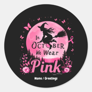 In oktober Draag we roze heks borstkanker Ronde Sticker