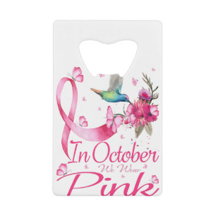 In oktober Draag we roze Hummingbird Ribbon Kredietkaart Flessenopener
